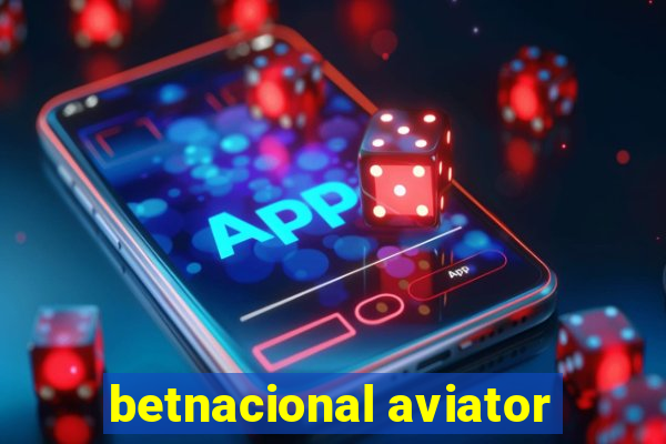 betnacional aviator